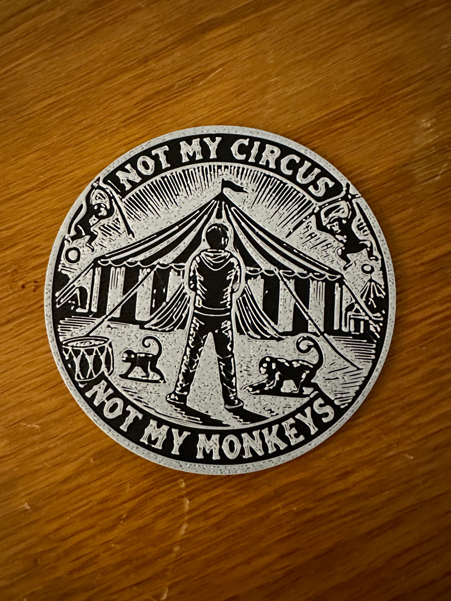Posa Vasos Not My Circus Not My Monkeys